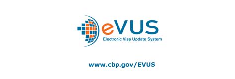 Electronic Visa Update System (EVUS) .